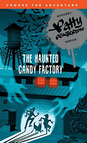 Stock image for Patty Pemberton and the Haunted Candy Factory (Patty Pemberton Mystery Adventure) for sale by Majestic Books
