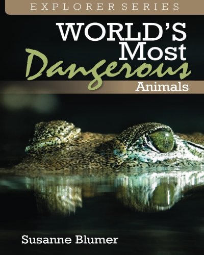 Stock image for World's Most Dangerous Animals: Volume 2 (Explorer Series) for sale by Revaluation Books