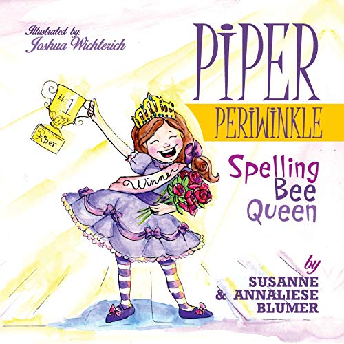 Beispielbild fr Piper Periwinkle: Spelling Bee Queen zum Verkauf von SecondSale