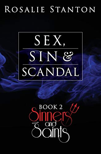 Beispielbild fr Sex, Sin & Scandal: A Devilish Paranormal Romance (Sinners & Saints) zum Verkauf von Lucky's Textbooks