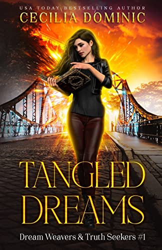 Stock image for Tangled Dreams: A Dream Weavers & Truth Seekers Book for sale by -OnTimeBooks-