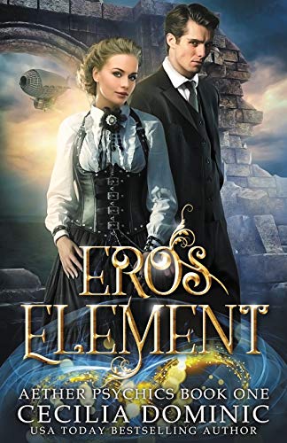 Stock image for Eros Element: A Steampunk Thriller with a Hint of Romance for sale by ThriftBooks-Atlanta