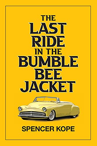 Beispielbild fr The Last Ride in the Bumblebee Jacket zum Verkauf von Big River Books