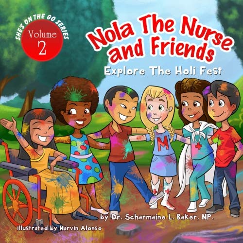 Stock image for Nola The Nurse & Friends Explore The Holi Fest for sale by SecondSale