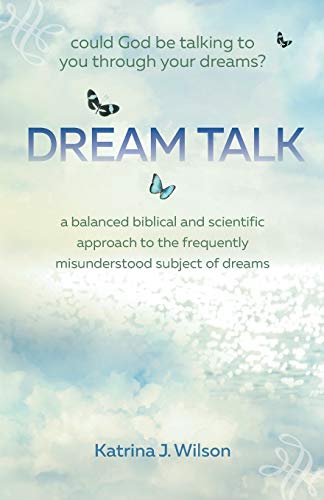 Beispielbild fr Dream Talk: Could God be Talking to You Through Your Dreams? zum Verkauf von Jenson Books Inc