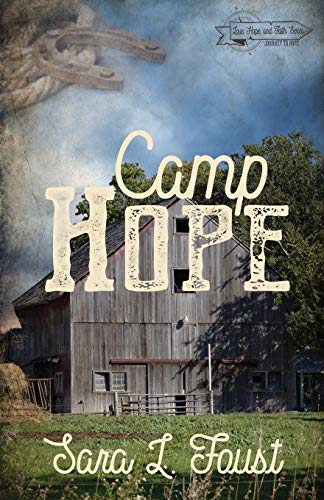 Stock image for Camp Hope, Journey to Hope : Love, Hope, and Faith Series for sale by Buchpark