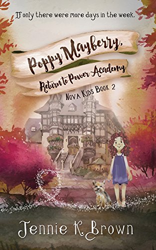 Imagen de archivo de Poppy Mayberry, Return to Power Academy (Nova Kids) a la venta por Wonder Book
