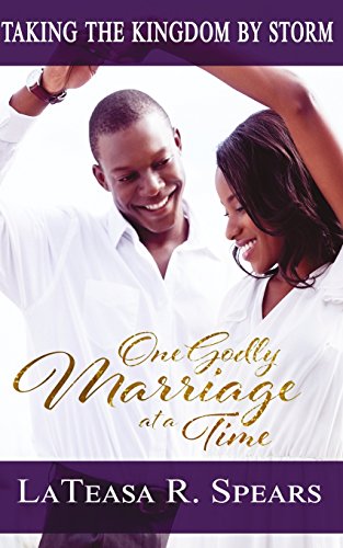 9781945117855: Taking the Kingdom by Storm: One Godly Marriage at a Time