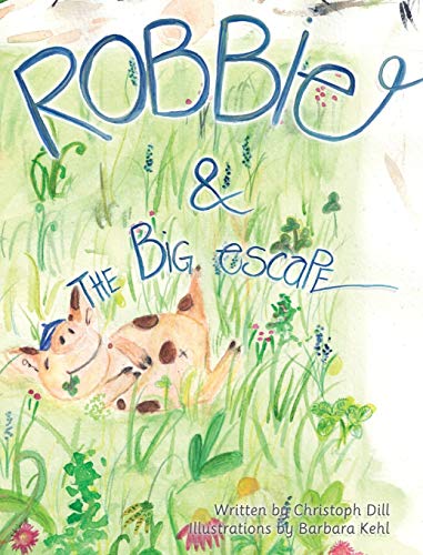 Stock image for Robbie and The Big Escape: Illustrated Allegory for sale by Lucky's Textbooks