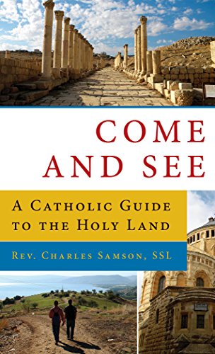 Stock image for Come and See : A Seminarian's Guide to the Holy Land for sale by Better World Books