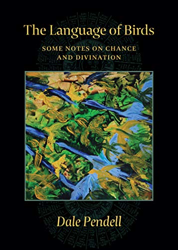 Stock image for The Language of Birds: Some Notes on Chance and Divination Format: Paperback for sale by INDOO