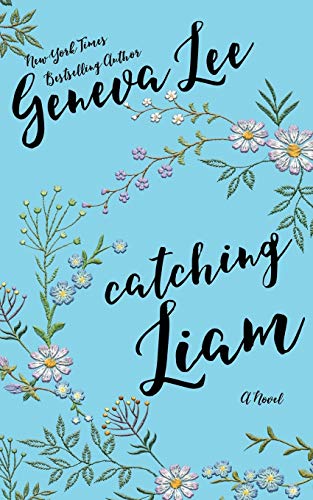 9781945163081: Catching Liam