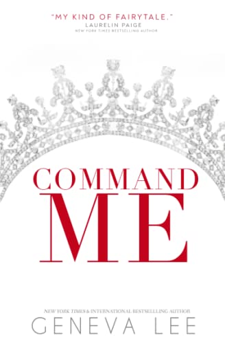 Stock image for Command Me (Royals Saga) for sale by Irish Booksellers