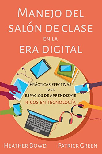 Beispielbild fr Manejo del Saln de Clases En La Era Digital: Prcticas Efectivas Para Espacios de Aprendizaje Ricos En Tecnologa zum Verkauf von Buchpark