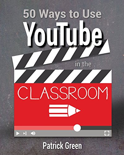 Stock image for 50 Ways to Use YouTube in the Classroom for sale by SecondSale