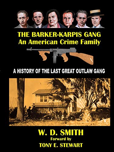 Beispielbild fr The Barker-Karpis Gang: An American Crime Family zum Verkauf von Goodwill Southern California