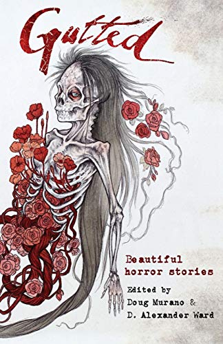 9781945174650: Gutted: Beautiful Horror Stories