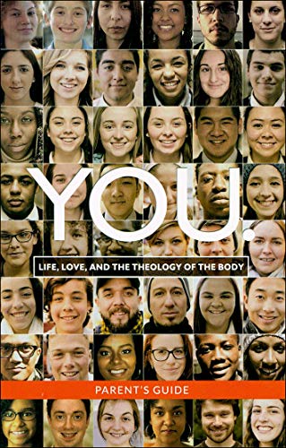 Imagen de archivo de YOU: Life, Love and the Theology of the Body Parent's Guide a la venta por ThriftBooks-Atlanta