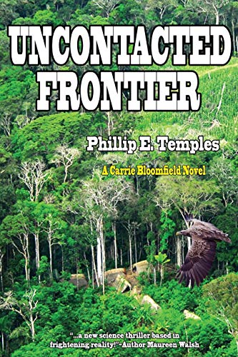 9781945181818: Uncontacted Frontier (3) (Carrie Bloomfield)