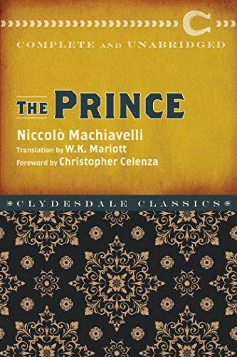 9781945186264: The Prince: Complete and Unabridged (Clydesdale Classics)
