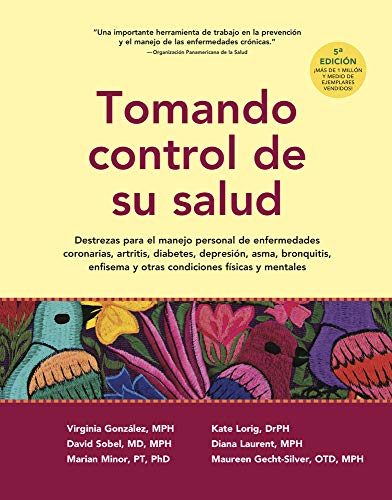 9781945188398: Tomando control de su salud: Una gua para el manejo de las enfermedades del corazn, diabetes, asma, bronquitis, enfisema y otros problemas crnicos