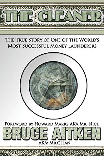 Beispielbild fr The Cleaner: The True Story of One of the Worlds Most Successful Money Launderers zum Verkauf von WorldofBooks