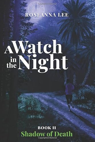 Stock image for A Watch in the Night: Book Two - Shadow of Death for sale by Goodbookscafe