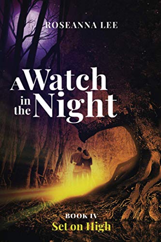 Beispielbild fr A Watch in the Night: Book Four - Set On High zum Verkauf von BooksRun