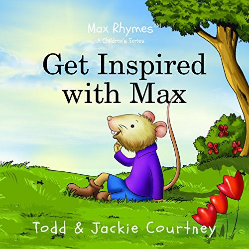 Beispielbild fr Get Inspired with Max : Max Rhymes, a Children's Series zum Verkauf von Better World Books