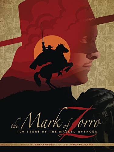 Stock image for The Mark of Zorro 100 Years of the Masked Avenger HC Art Book for sale by HPB-Emerald