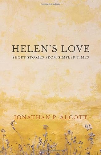 Stock image for Helen's Love: Short Stories from Simpler Times for sale by ThriftBooks-Dallas