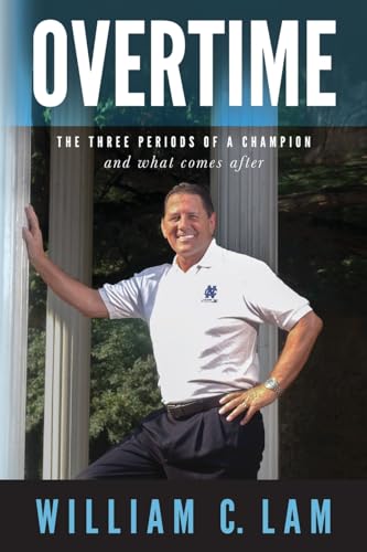 9781945209505: Overtime: The Three Periods of a Champion and What Comes After
