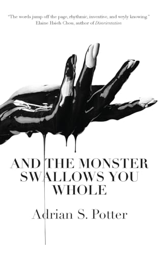 Beispielbild fr And the Monster Swallows You Whole zum Verkauf von Buchpark
