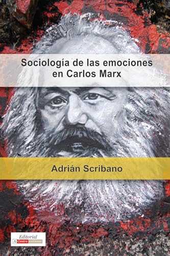 9781945234019: Sociologa de las emociones en Carlos Marx (Historia y Ciencias Sociales)