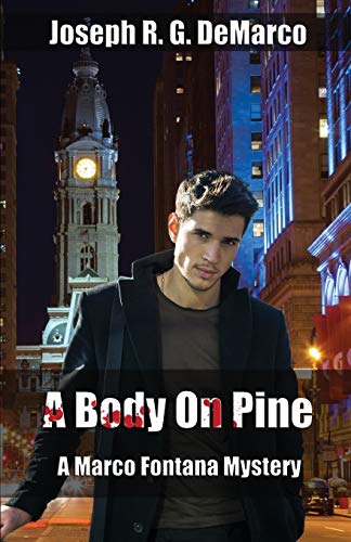 9781945242021: A Body On Pine: A Marco Fontana Mystery