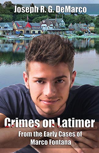 9781945242045: Crimes on Latimer: From the Early Cases of Marco Fontana (The Marco Fontana Mysteries)