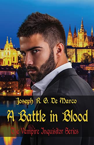 9781945242144: A Battle in Blood: The Vampire Inquisitor Series