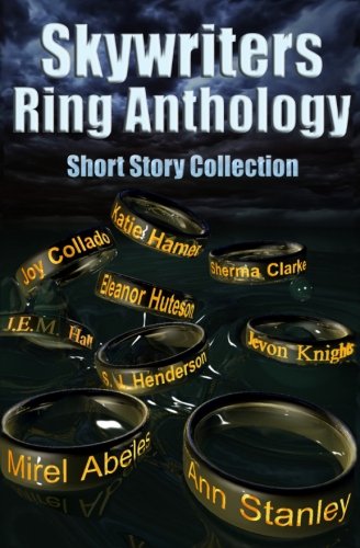 Beispielbild fr Skywriters Ring Anthology: Short Story Collection zum Verkauf von Revaluation Books