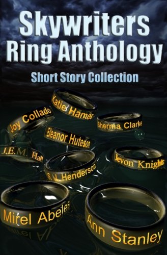 Stock image for Skywriters Ring Anthology: Short Story Collection for sale by Revaluation Books