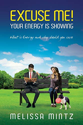 Beispielbild fr Excuse Me: Your Energy is Showing zum Verkauf von SecondSale