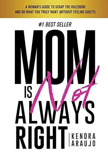 Stock image for Mom Is Not Always Right for sale by Better World Books