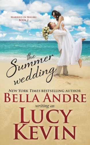 Beispielbild fr The Summer Wedding (Married In Malibu, Book 2) zum Verkauf von ThriftBooks-Atlanta