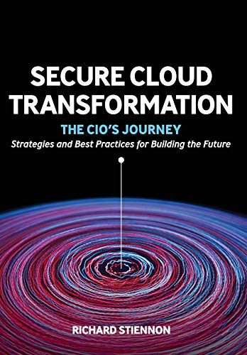 Beispielbild fr Secure Cloud Transformation : The CIO's Journey zum Verkauf von Better World Books