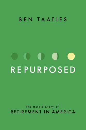 Beispielbild fr Repurposed: The Untold Story of Retirement In America zum Verkauf von BooksRun
