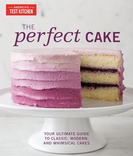 Beispielbild fr The Perfect Cake: Your Ultimate Guide to Classic, Modern, and Whimsical Cakes zum Verkauf von Monster Bookshop