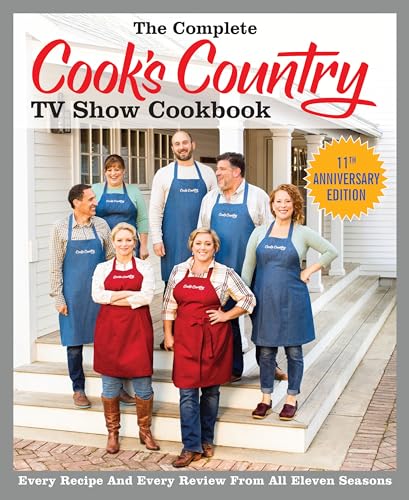 Stock image for The Complete Cook's Country TV Show Cookbook Season 11: Every Recipe and Every Review from All Eleven Seasons (COMPLETE CCY TV SHOW COOKBOOK) for sale by Dream Books Co.