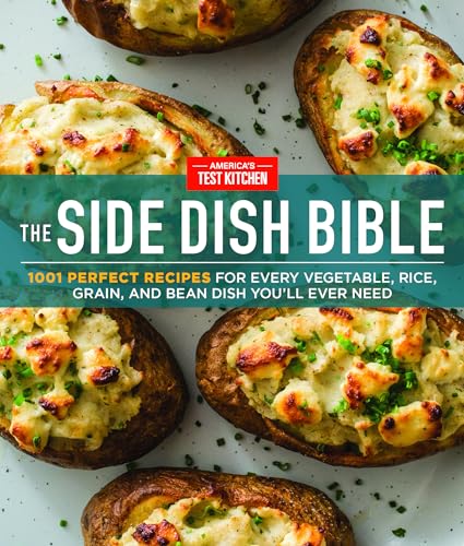 Beispielbild fr The Side Dish Bible 1001 Perfect Recipes for Every Vegetable, Rice, Grain, and Bean Dish You Will Ever Need zum Verkauf von Lakeside Books