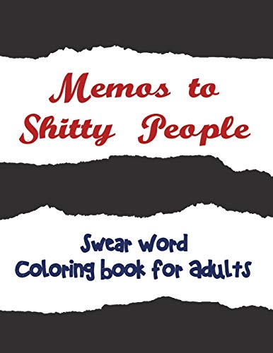 Stock image for Memos to Shitty People: A Delightful & Vulgar Adult Coloring Book for sale by Books Unplugged