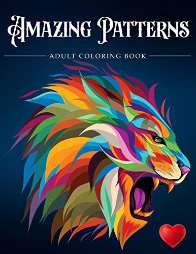 9781945260872: Amazing Patterns: Adult Coloring Book, Stress Relieving Mandala Style Patterns