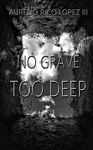9781945263392: No Grave Too Deep